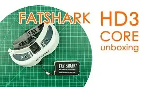 Fatshark HD3 Core unboxing: FPV goggle barebones - BEST FOR LESS