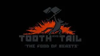 Tooth and Tail OST (2017) - The Food of Beasts (Main Theme)