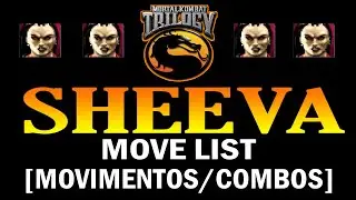 Mortal Kombat Trilogy (PS1) - Sheeva Move List [Movimentos/Combos]