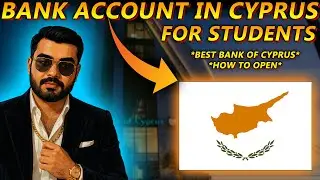 CYPRUS | HOW TO OPEN BANK ACCOUNT IN CYPRUS | BEST BANK OF CYPRUS FOR STUDENTS IN 2026!!!