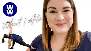 WHAT I ATE + WORKING OUT ON WW - PURPLE PLAN