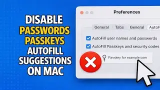 How To Disable Passwords and Passkeys Autofill Suggestions on Mac