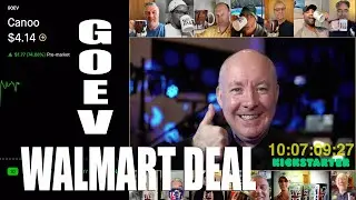 GOEV STOCK UP 100% Canoo deal with Walmart - The Day Trader @MartynLucas