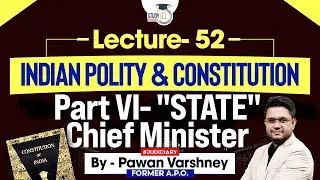 Indian polity and constitution, Lecture-52,  