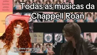 Tier list de TODAS as músicas da Chappell Roan | by fã br