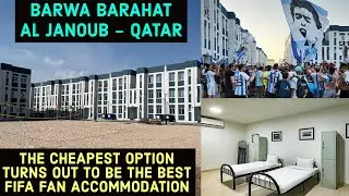 BARWA BARAT AL JANOUB - Experience at 80$ Fans only accommodation for the FIFA WORLD CUP 2022