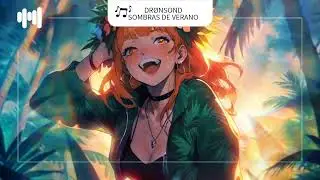 DRONSOND - SOMBRAS DE VERANO (Tik Tok Audio)