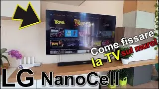 Come fissare una TV al muro (LG NanoCell)