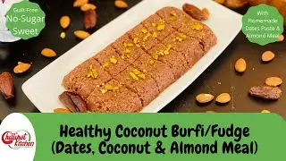 Guilt-Free Healthy Coconut Burfi Recipe|Coconut Fudge|How To Make Dates Coconut Burfi|Dates Coconut