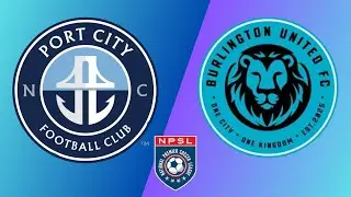 NPSL | Port City FC vs Burlington United FC