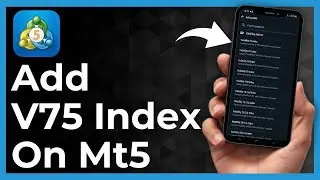 How To Add Volatility 75 Index On Metatrader 5 Mobile
