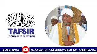 Alpha Danial de Bafilo Tafsir sourate 05 Al maidah versets 120