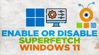 How to Disable SuperFetch in Windows 11