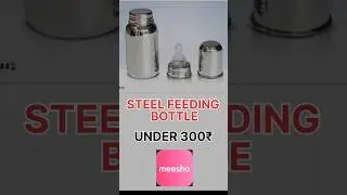 #meesho #baby #meeshohaul #unboxing #feeding #bottle #steelbottle #babyfeeding #babybottle #ytshorts