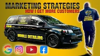 How I Get Customers for My Detailing Business (Works for ANY Business)