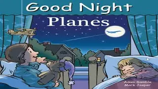 ✈️ Good Night Planes | A book about airports and different kinds of planes