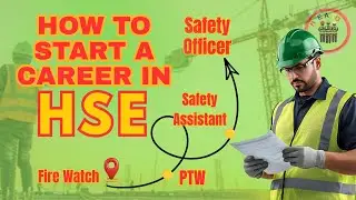How to Start a Career in HSE | Safety Officer Career Guide 2025 | Safety Jobs Explained