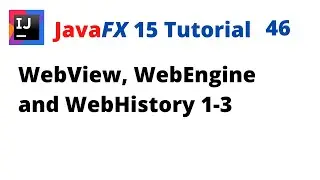JavaFX 15 Tutorial 46 - WebView, WebEngine and WebHistory 1-3