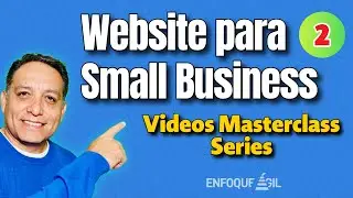Curso 2. C&oacute;mo Crear un Website para tu Small Business: Gu&iacute;a Paso a Paso