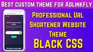 New Adlinkfly Custom Black Theme || Url Shortener|| Adlinkfly Script