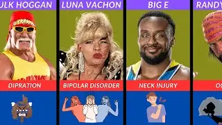 WWE SUPERSTARS WRESTLERS ILLNESS AND DISORDERS