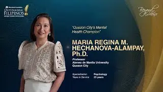Quezon City&rsquo;s Mental Health Champion: Dr. Maria Regina M. Hechanova-Alampay
