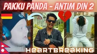 I NEVER HEARD ABOUT THIS ARTIST BEFORE | 🇳🇵 Pakku Panda - Antim Din 2 | GERMAN Rapper reacts