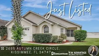 JUST LISTED IN KISSIMMEE, FL | ORLANDO REAL ESTATE | 2685 AUTUMN CREEK CIRCLE, KISSIMMEE, FL 34747