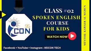 95iCON TECH Kids Spoken English Course | Class_02 | 01 01 2025