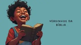 Versinhos da Biblia - Li&ccedil;&atilde;o 11 Jardim de Inf&acirc;ncia | Ano A | 4&ordm; Trimestre | ESI de Portugal