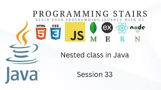 Java | Nested class in Java | Session 33