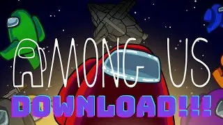 How To Download Among Us On PC For FREE(1min)