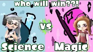Science VS. Magic (part 2) | Splatoon 2 : Custom Splatfest