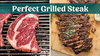 The Perfect Grilled Steak with Garlic Herb Butter