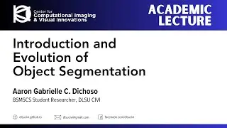 [CIVI Academic Lecture] Introduction and Evolution of Object Segmentation