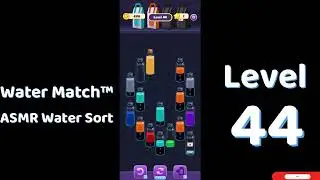 Water Match Level 44 | ASMR Water Sort Puzzle 🧠💧 Relaxing Brain Game | Mini Boss