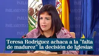 Teresa Rodríguez achaca a la 