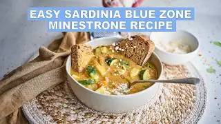 Easy Sardinia Blue Zones Minestrone Recipe