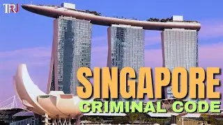 The Criminal Code In Singapore