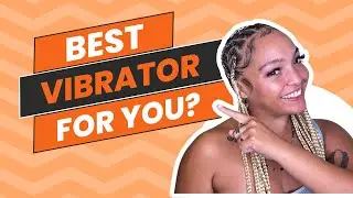 Which Vibrator from Adam & Eve is Your Perfect Match