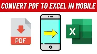 How to Convert PDF File to Excel Sheet in Mobile | Mobile se PDF ko Excel me Convert Kaise Kare 