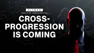 IO Interactive Announces Cross Progression Update for HITMAN World of Assassination