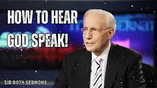 How To Hear God Speak! - Sid Roth Sermons
