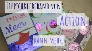Teil 2: Erhabener Effekt mit Teppichklebeband? - Karten basteln mit Actionmaterial