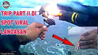 TRIP KEDUA DI SPOT VIRAL // CAPUNG1-3 feat UP 800//hasilnya gak kalah seru// - Chanel Kiruns