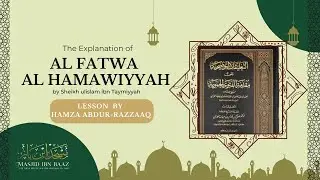 Episode 1|The Explanation Al Fatwa Al Hamawiyyah | Masjid Ibn Baaz South Philly