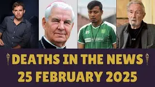Legends Who Died Today | Celebrity Deaths 25 February 2025