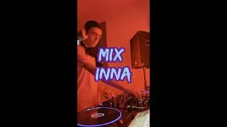 Mix INNA by DJ AKAI - Ruleta & Cheeky & Up & Nirvana & Bad Boys