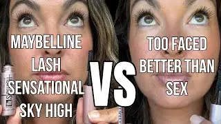 ⭐ Maybelline Sky High vs Too Faced Better Than Sex Mascara | Drugstore vs High-End Lash Battle