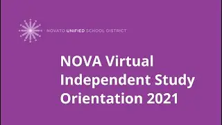NOVA Virtual Independent Study Orientation 2021